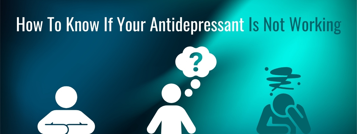 How to know if your antidepressant is working banner for The Counseling Center At Robbinsville